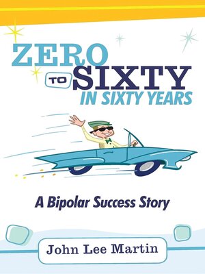 cover image of Zero to Sixty in Sixty Years
